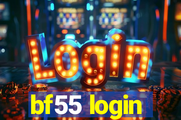 bf55 login
